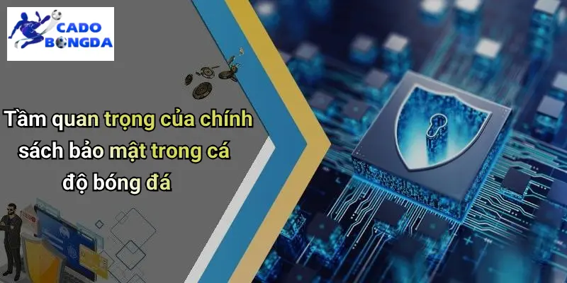 Chính Sách Bảo Mật 1 Chính Sách Bảo Mật