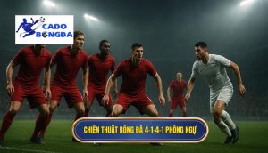 Chiến thuật bóng đá 4-1-4-1 phòng ngự
