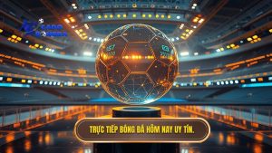 Trực tiếp bóng đá hôm nay - Xem bóng đá trực tuyến tốc độ cao