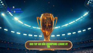 Top Ghi Bàn Champions League: Hành Trình Của Những Huyền Thoại Bất Tử